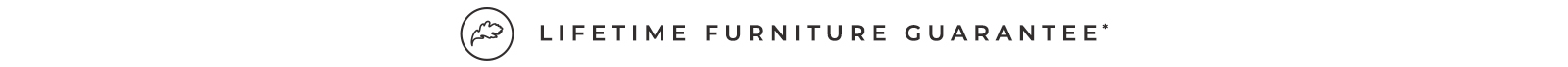 Lifetime Furniture Guarantee*